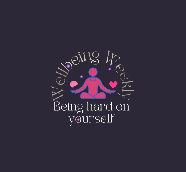 Being Hard on Yourself